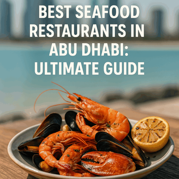 Best Seafood Restaurants in Abu Dhabi: Ultimate Guide 5 copertina 16623
